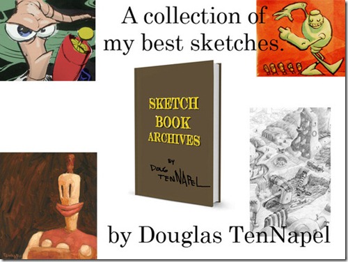 Doug TenNapel Sketchbook Archives